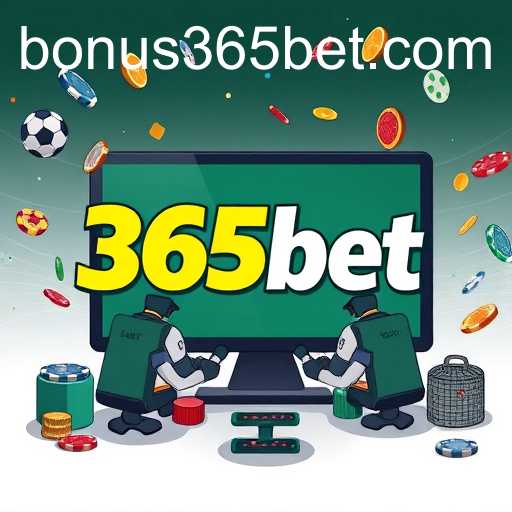365bet's Impact on Online Gaming Market